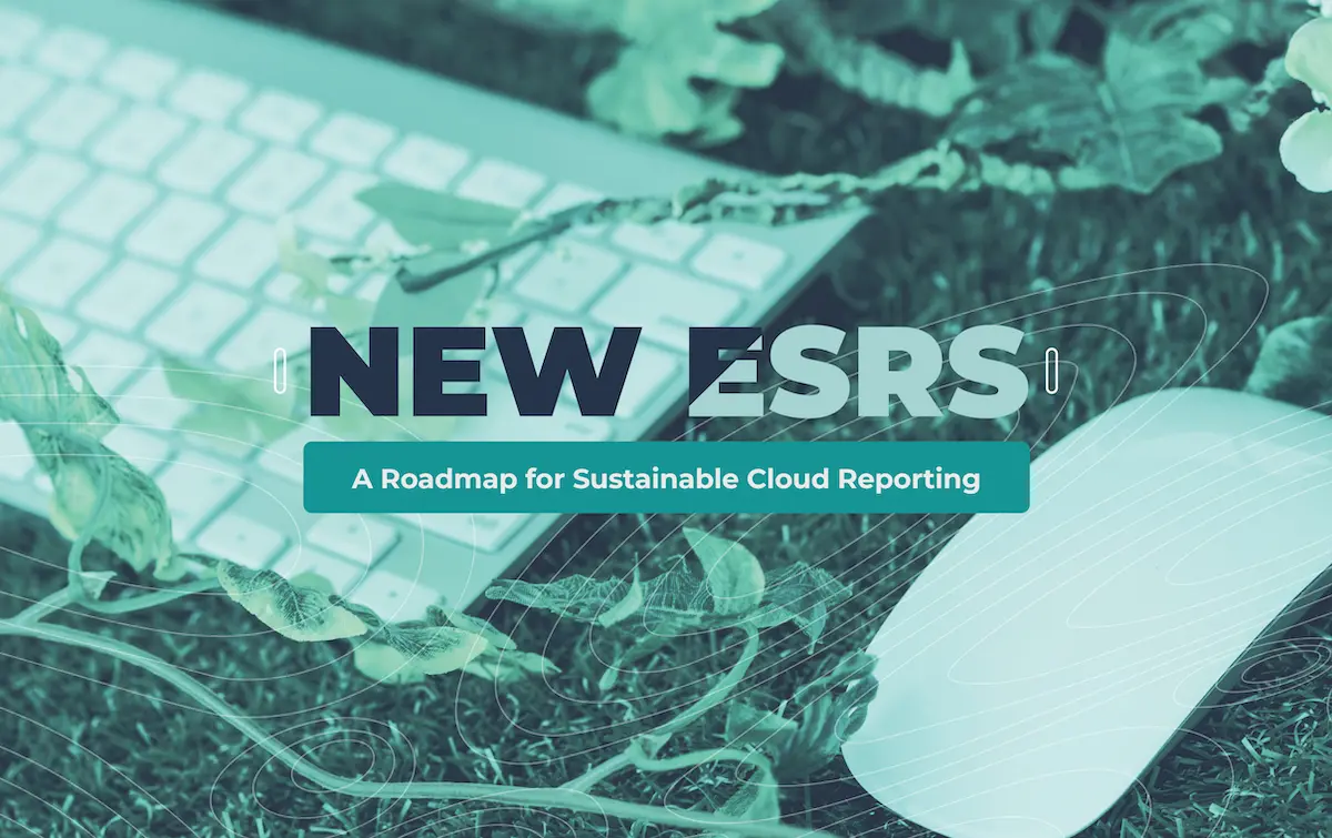 New ESRS: A Roadmap for Sustainable Cloud Reporting
